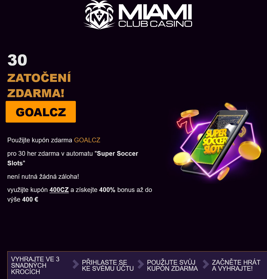 Miami Club
                                30 Free Spins (Czech)