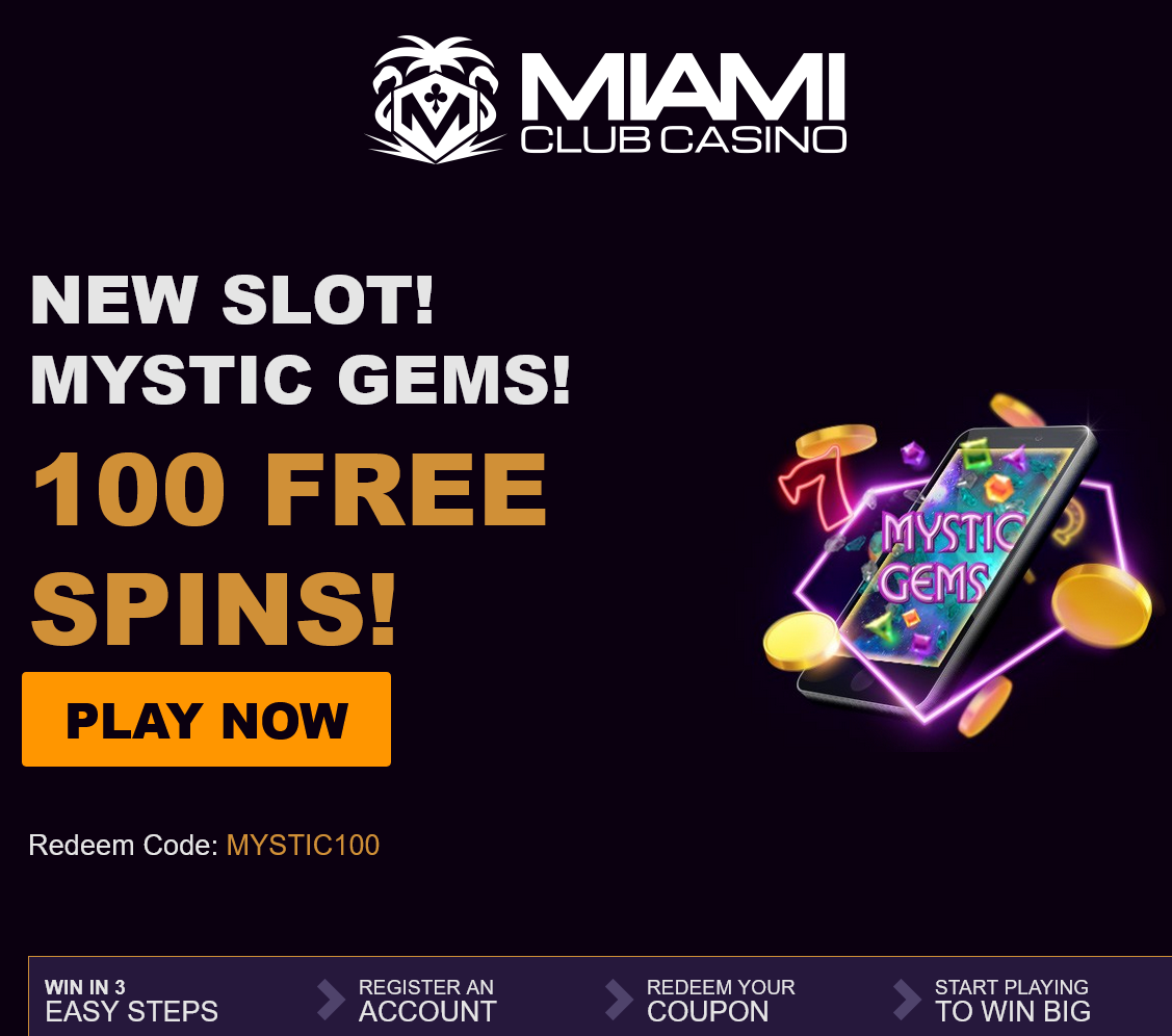Miami Club Mystic
                        Gems 100 Spins
